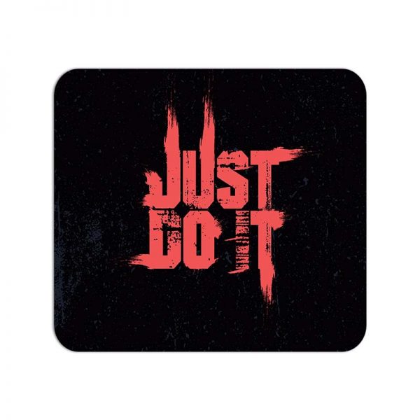 Just Do It Printed Mouse Pad