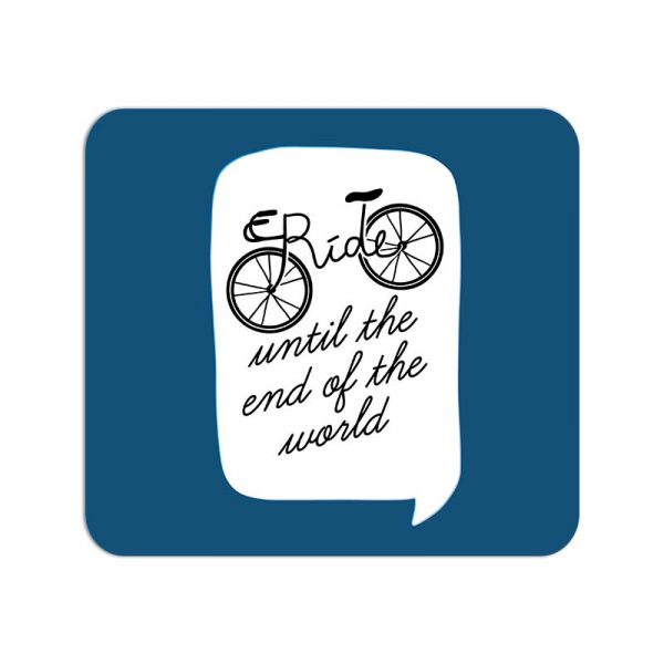 Ride- until the end of the world  Printed Mouse Pad