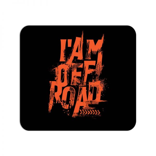 I'AM OFF ROAD Printed Mouse Pad