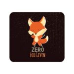 Zero Fox Given Printed Mouse Pad