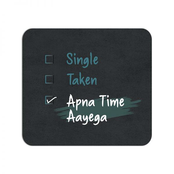 Apna Time Aayega Printed Mouse Pad