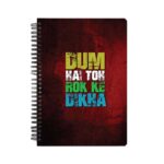 Dum Hai Toh Rok Ke Dikha  Printed Notebook