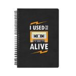 I Used To Be Alive Printed Notebook