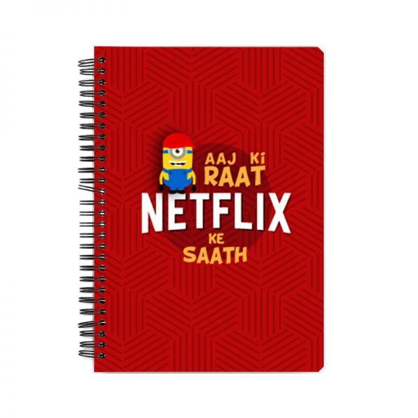 Aaj Ki Raat NETFLIX Ke Saath Printed Notebook