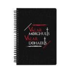 Valar Morghulis Valar Dohaers Printed Notebook