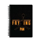 Frying PAN Printed Notebook