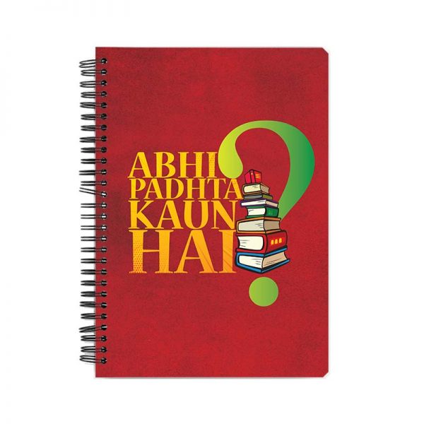 Abhi Padhta Kaun Hai Printed Notebook