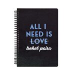 All I Need Is Bhaut Paisa Printed Notebook