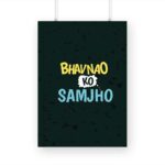 Bhavnao Ko Samjho Printed Poster