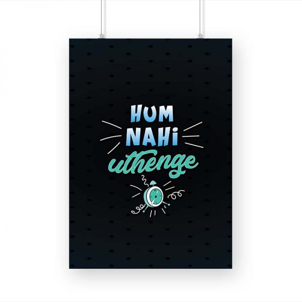 Hum Nahi Uthenge Printed Poster