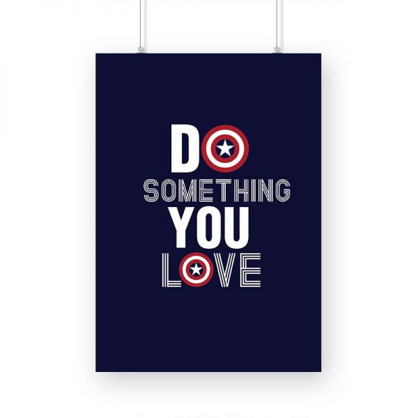 Do Something You Love Printed Poster