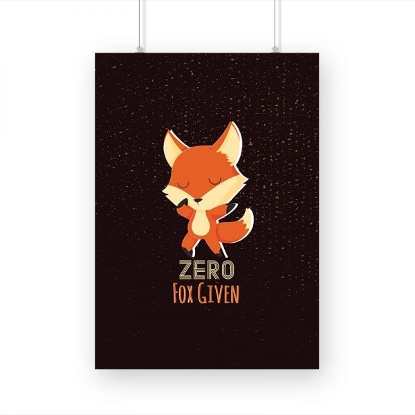 Zero Fox Given Printed Poster