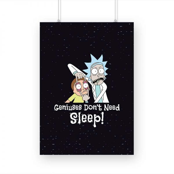 Geniuses Don't Need Sleep Printed Poster